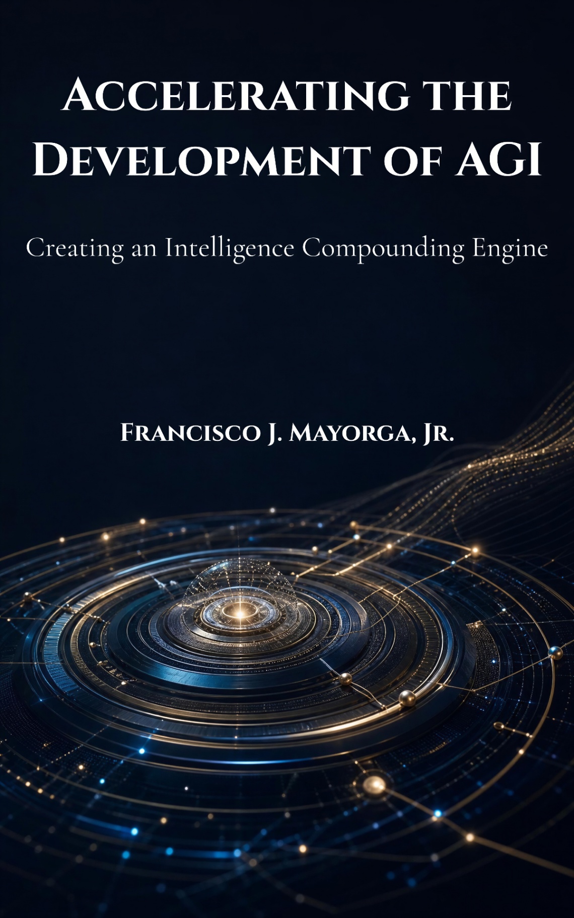 Accelerating the Development of AGI — book cover